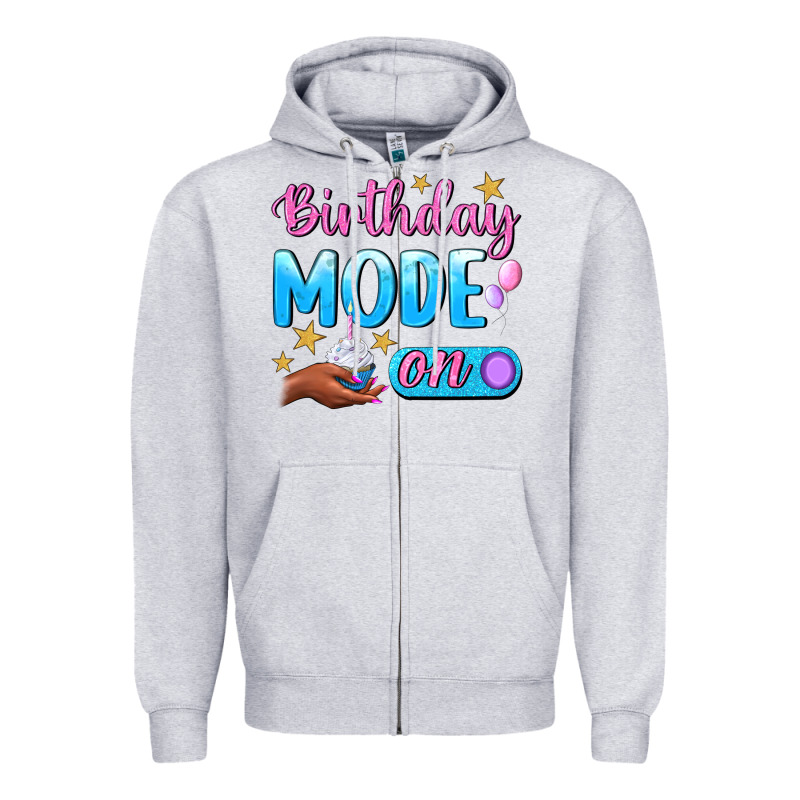 Birthday Mode On Zipper Hoodie by BundleAndBundleShop | Teevron