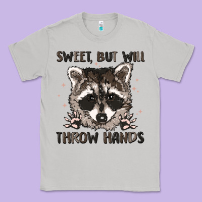 Sweet But Will Throw Hands Classic Tee Designed By Maliassmallbusiness