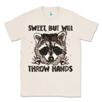 Natural sweet but will throw hands Classic Tee - MaliasSmallBusiness