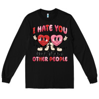 Black i hate you less than other people Long Sleeve Tee - MaliasSmallBusiness