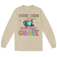 Mushroom great ideas come after coffee Long Sleeve Tee - MaliasSmallBusiness