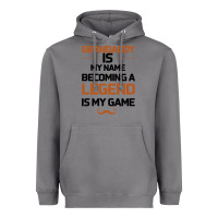 Storm Grandaddy Is My Name Becoming A Legend Is My Game Heavyweight Hoodie - Bettercallsaul