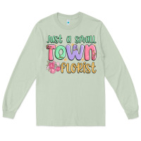 Matcha just a small town florist Long Sleeve Tee - MaliasSmallBusiness