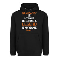 Black Grandaddy Is My Name Becoming A Legend Is My Game Heavyweight Hoodie - Bettercallsaul