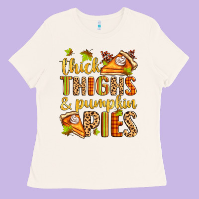 Thick Thighs And Pumpkin Pies Ladies Tee Designed By Zillion Design Studio