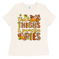 Bone thick thighs and pumpkin pies Ladies Tee - Zillion Design Studio