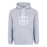 Heather Grey Super Cool Poppy Of A Freaking Awesome Granddaugh Heavyweight Hoodie - Bettercallsaul
