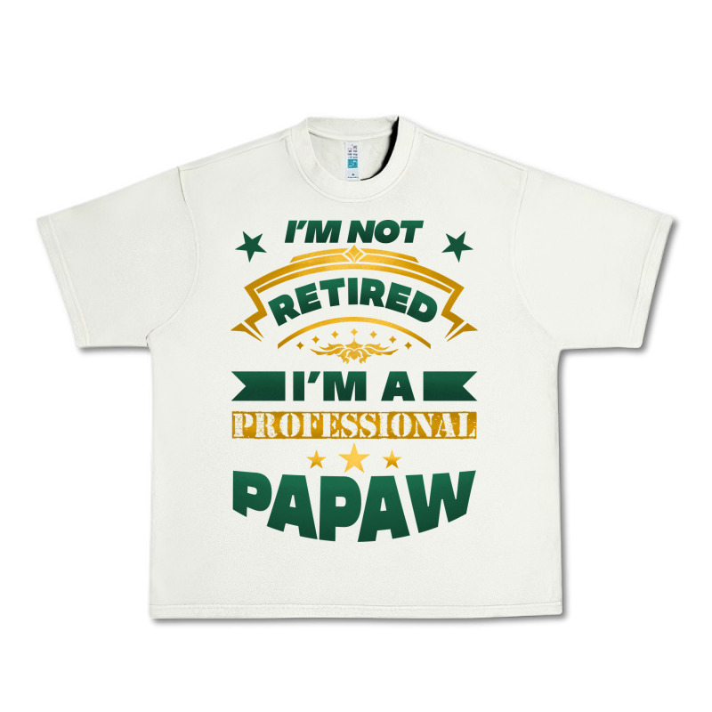 I'm Not Retired I'm A Professional Papaw Urban Heavy Tee by Jasminsmagicworld | Teevron