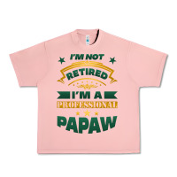 Salmon i'm not retired i'm a professional papaw Urban Heavy Tee - Jasminsmagicworld