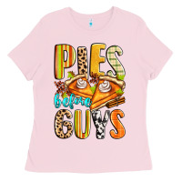 Pies Before Guys Ladies Tee | Teevron