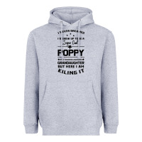 Heather Grey Super Cool Poppy Of A Freaking Awesome Granddaugh Heavyweight Hoodie - Bettercallsaul