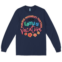 Navy making memories together family vacation 2024 Long Sleeve Tee - MaliasSmallBusiness