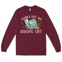 Burgundy books are my social life Long Sleeve Tee - MaliasSmallBusiness