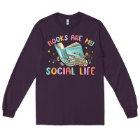 Plum books are my social life Long Sleeve Tee - MaliasSmallBusiness