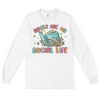 White books are my social life Long Sleeve Tee - MaliasSmallBusiness