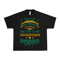Black i'm not retired i'm a professional poppa Urban Heavy Tee - Jasminsmagicworld