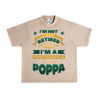 French Oak i'm not retired i'm a professional poppa Urban Heavy Tee - Jasminsmagicworld