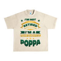 Sandshell i'm not retired i'm a professional poppa Urban Heavy Tee - Jasminsmagicworld