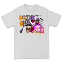 Drink Up Witches Premium Tee | Teevron