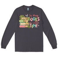 Smoke so many books so little time Long Sleeve Tee - MaliasSmallBusiness