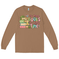 Toasted Coconut so many books so little time Long Sleeve Tee - MaliasSmallBusiness