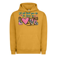 Pigment Peanut Butter let all that you do be done in love Urban Hoodie - OliviaCreatesArt