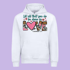 Let All That You Do Be Done In Love Urban Hoodie Designed By Oliviacreatesart