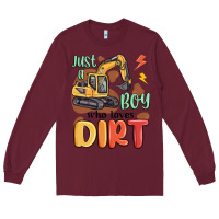 Burgundy just a boy who loves dirt Long Sleeve Tee - MaliasSmallBusiness