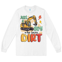 White just a boy who loves dirt Long Sleeve Tee - MaliasSmallBusiness