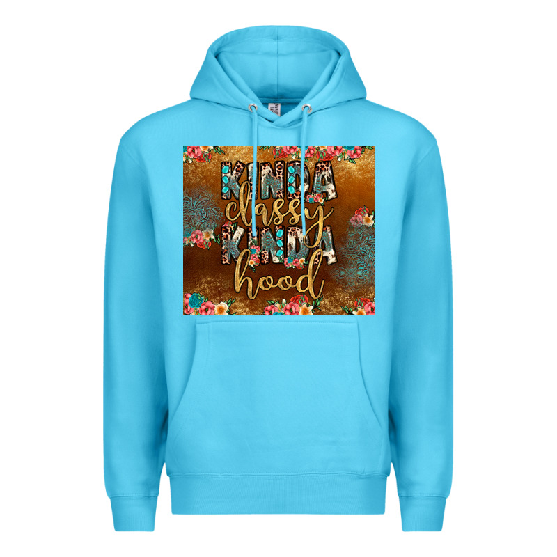 Kinda Classy Kinda Hood Premium Hoodie by JahusDesignShop | Teevron
