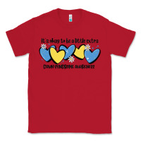 Red it's okay to be little extra down syndrome awarene Classic Tee - MaliasSmallBusiness