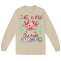 Mushroom just a kid who loves axolotls Long Sleeve Tee - MaliasSmallBusiness