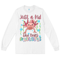White just a kid who loves axolotls Long Sleeve Tee - MaliasSmallBusiness