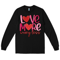 Black love more worry less Long Sleeve Tee - MaliasSmallBusiness