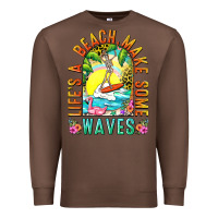 Chestnut Life's a beach make some waves Premium Sweatshirt - NancyCooperArtShop