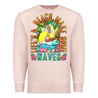 Pale Pink Life's a beach make some waves Premium Sweatshirt - NancyCooperArtShop