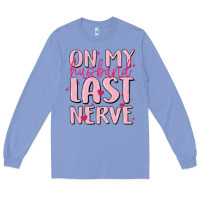 Colony Blue on my husband last nerve Long Sleeve Tee - MaliasSmallBusiness