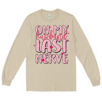 Mushroom on my husband last nerve Long Sleeve Tee - MaliasSmallBusiness