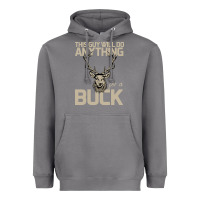 Storm Funny Hunters Will Do Anything For a Buck Hunting Heavyweight Hoodie - Bettercallsaul