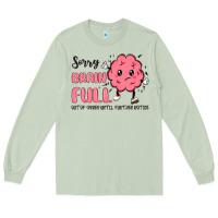 Matcha sorry brain full Long Sleeve Tee - MaliasSmallBusiness