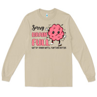 Mushroom sorry brain full Long Sleeve Tee - MaliasSmallBusiness