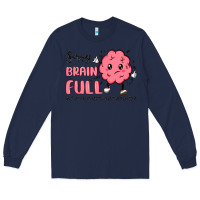 Navy sorry brain full Long Sleeve Tee - MaliasSmallBusiness