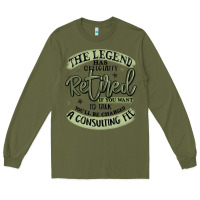 Army Green the legend has officially retired Long Sleeve Tee - MaliasSmallBusiness