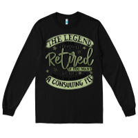 Black the legend has officially retired Long Sleeve Tee - MaliasSmallBusiness