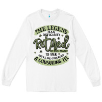 White the legend has officially retired Long Sleeve Tee - MaliasSmallBusiness