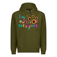 Army Green i'm not for everyone Premium Hoodie - JahusDesignShop