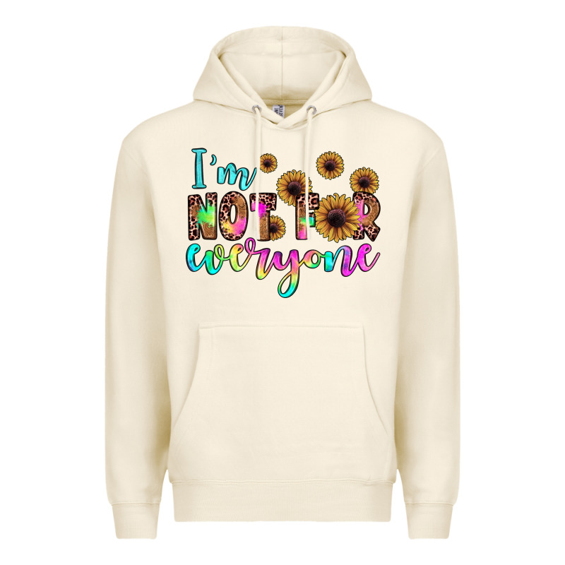 I'm Not For Everyone Premium Hoodie by JahusDesignShop | Teevron