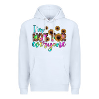 White i'm not for everyone Premium Hoodie - JahusDesignShop