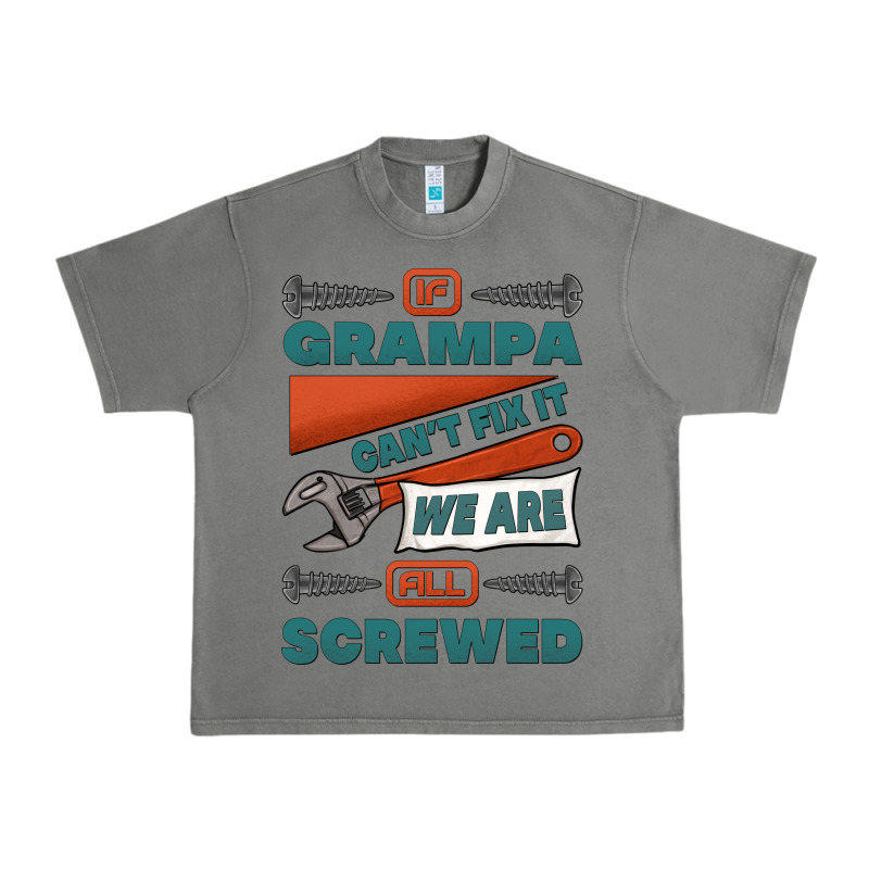 If Grampa Can't Fix It We Are All Screwed Urban Heavy Tee by Jasminsmagicworld | Teevron