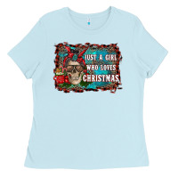 Baby Blue just a girl who loves christmas Ladies Tee - RanaPortraitStore